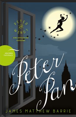 Peter Pan / Peter and Wendy Deutsch Englisch Zweisprachige Lektuere