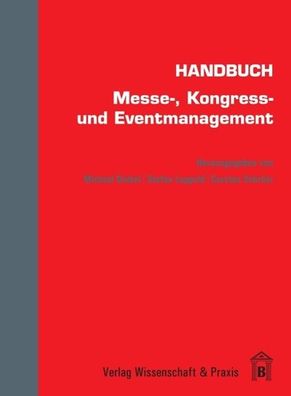 Handbuch Messe-, Kongress- und Eventmanagement. Dinkel, Michael Lu