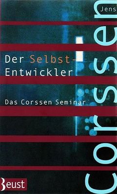 Der Selbst-Entwickler Das Corssen Seminar Corssen, Jens Beust Verl