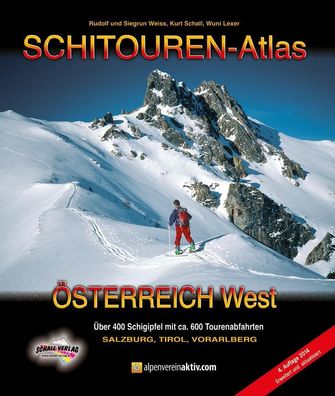 Schitouren-Atlas Oesterreich West Ueber 400 Schigipfel mit ca. 600