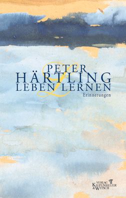 Leben lernen Erinnerungen Peter Haertling