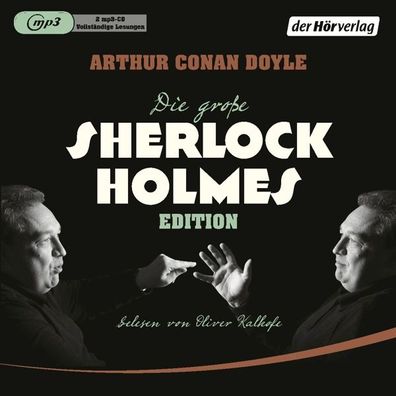 Die grosse Sherlock-Holmes-Edition Lesung. Ungekuerzte Ausgabe Arth