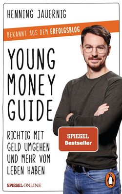 Young Money Guide Richtig mit Geld umgehen und mehr vom Leben haben