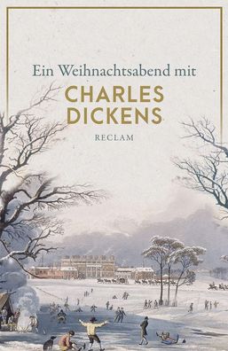 Ein Weihnachtsabend mit Charles Dickens Reclams Universal-Bibliothe