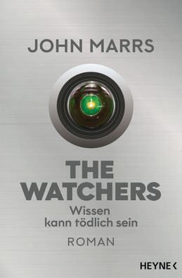 The Watchers - Wissen kann toedlich sein Roman John Marrs