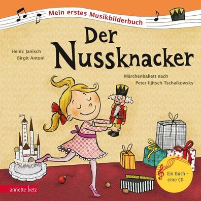 Der Nussknacker (Mein erstes Musikbilderbuch mit CD und zum Streame