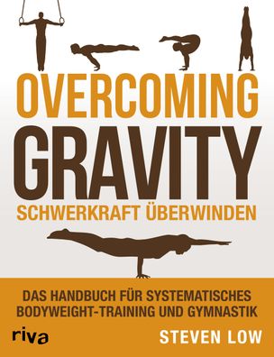 Overcoming Gravity - Schwerkraft ueberwinden Das Handbuch fuer syst