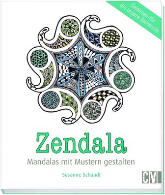 Zendala Mandalas mit Mustern gestalten Susanne Schaadt Gestalte de