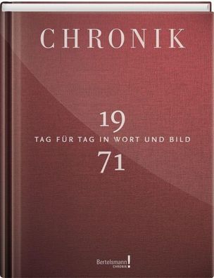 Chronik 1971 Tag fuer Tag in Wort und Bild Bertelsmann Chronik!