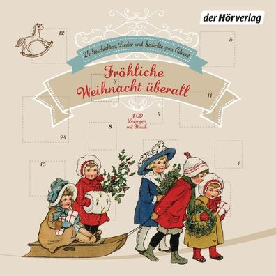 Froehliche Weihnacht ueberall 24 Geschichten, Lieder und Gedichte z