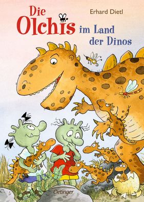 Die Olchis im Land der Dinos Lustiges Urzeit-Abenteuer fuer Dinosau
