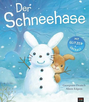 Der Schneehase Mit Glitzer ueberall Deutsch, Georgiana Edgson, Alis