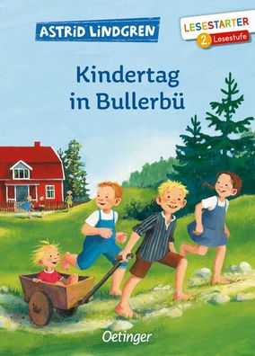 Kindertag in Bullerbue Lesestarter. 2. Lesestufe Astrid Lindgren L