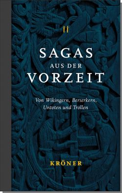 Sagas aus der Vorzeit - Wikingersagas Von Wikingern, Berserkern, Un