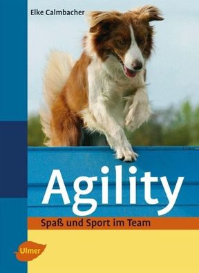 Agility Spass und Sport im Team Elke Calmbacher