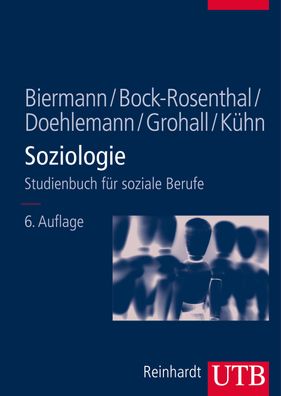 Soziologie Studienbuch fuer soziale Berufe Biermann, Benno Bock-Ros