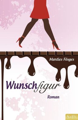 Wunschfigur Roman Foesges, Marlies Schirner Taschenbuch Stb