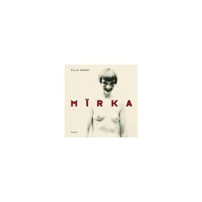 Mirka, mit DVD Mirka Berquet, Gilles