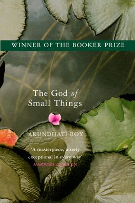 The God of Small Things Winner of the Booker Prize Roy, Arundhati