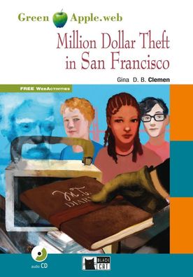 Million Dollar Theft in San Francisco, w. Audio-CD Englische Lektue