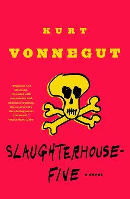 Slaughterhouse-Five A Novel Kurt Vonnegut Modern Library 100 Best