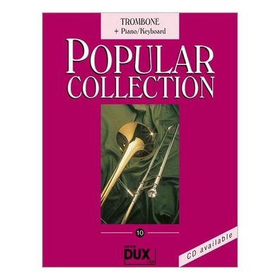 Popular Collection Band 10: fuer Posaune und Klavier