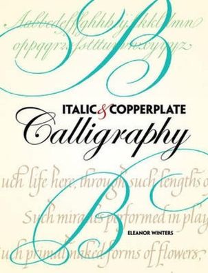 Italic and Copperplate Calligraphy Winters, Eleanor Lettering, Ca