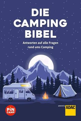 Die Campingbibel Antworten auf alle Fragen rund ums Camping Blank,