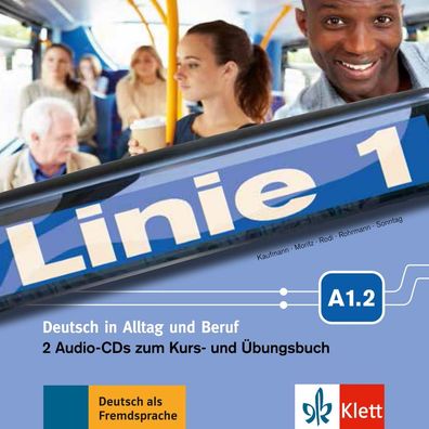 Linie 1 A1.2: 2 Audio-CDs zum Kurs- und ?bungsbuch, Eva Harst, Susan Kaufma ...