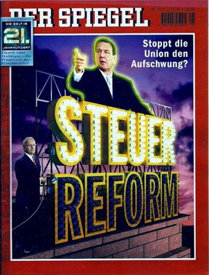 Der Spiegel Nr. 28 / 2000 Steuerreform: Stoppt die Union den Aufschwung?