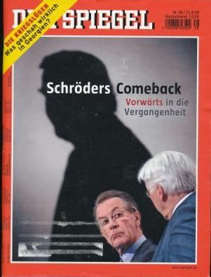 Der Spiegel Nr. 38 / 2008 - Schröders Comeback - Vorwärts in die Vergangenheit