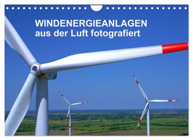Windkraftanlagen aus der Luft fotografiert 2023 Wandkalender