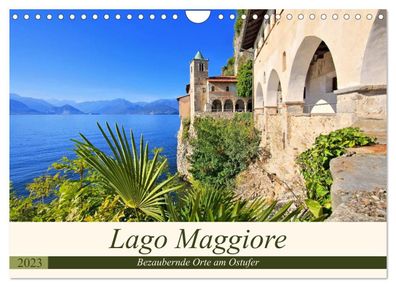 Lago Maggiore - Bezaubernde Orte am Ostufer 2023 Wandkalender