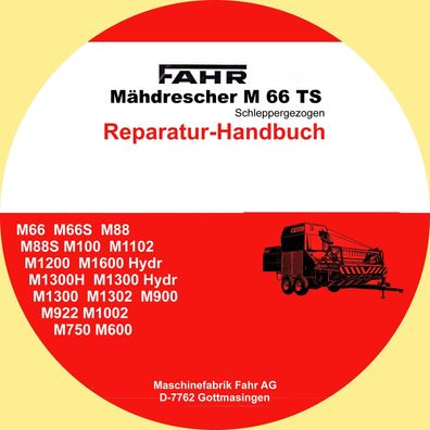 Reparatur-Handbuch für die Fahr Mähdrescher M 66 TS Schleppergezogen