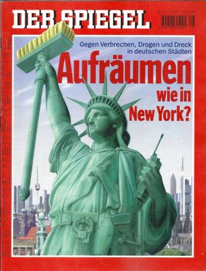 Der Spiegel Nr. 28 / 1997 Aufräumen wie in New York?