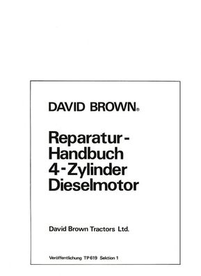 Werkstatthandbuch für die David Brown 4 Zylinder Motor Schlepper David Brown 1200