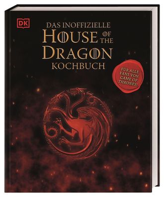 Das inoffizielle House of the Dragon Kochbuch Fuer alle Fans von Ga