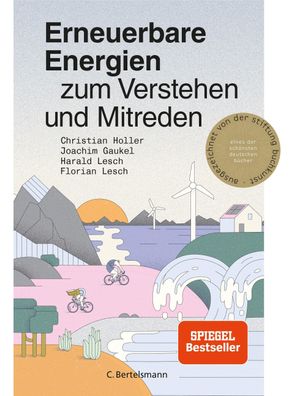 Erneuerbare Energien zum Verstehen und Mitreden Christian Holler J