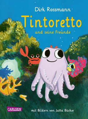 Tintoretto und seine Freunde Zauberhafte Unterwasser-Abenteuer uebe
