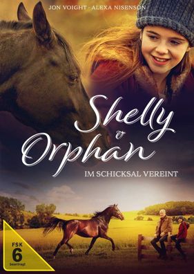 Shelly und Orphan - Im Schicksal vereint FSK ab 6, DVD-Video, Dt 1x