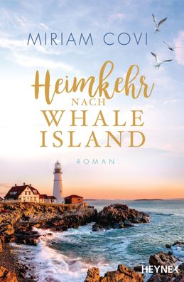 Heimkehr nach Whale Island Roman &ndash; Der Auftakt der grossen Se