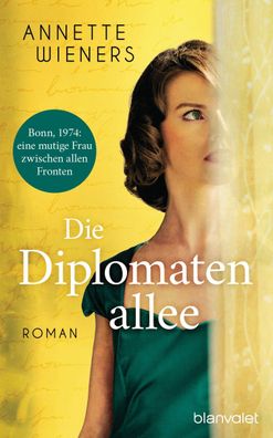 Die Diplomatenallee Roman Annette Wieners