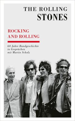 Rocking and Rolling 60 Jahre Bandgeschichte in Gespraechen mit Mart