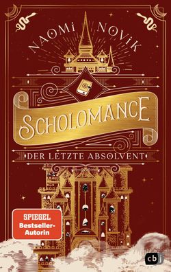 Scholomance &ndash; Der letzte Absolvent Ein episches Dark-Fantasy-