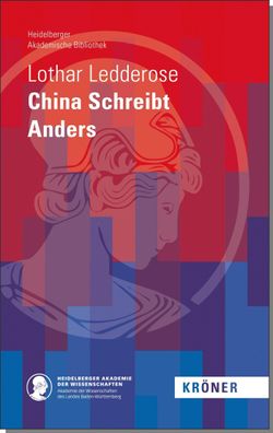 China Schreibt Anders Heidelberger Akademische Bibliothek 8 Leddero