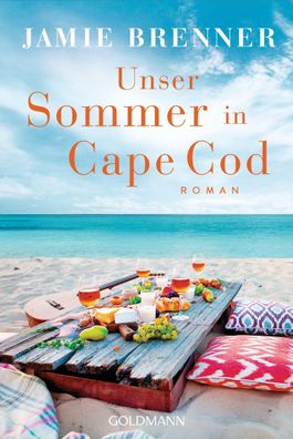 Unser Sommer in Cape Cod Roman Jamie Brenner