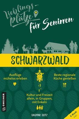 Lieblingsplaetze fuer Senioren Schwarzwald Ausfluege muehelos erleb