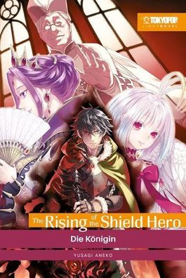 The Rising of the Shield Hero Light Novel 04 Die Koenigin Yusagi An
