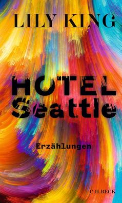 Hotel Seattle Erzaehlungen Lily King