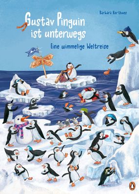 Gustav Pinguin ist unterwegs &ndash; Eine wimmelige Weltreise Wimme
